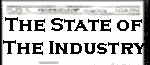 State of the Industry